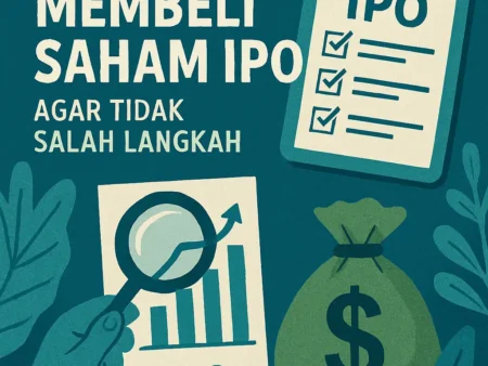 Panduan Membeli Saham IPO agar Tidak Salah Langkah